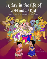 A Day in the Life of a Hindu Kid: Kid's Hindu prayer, rhyming and activity book