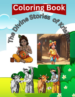 The Divine Stories of Krishna 50 Pages: A Mythological Coloring Book with Beautiful Krishna Stories and Hindu Gods for Kids Ages 4-10