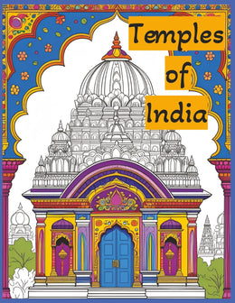 Temples of India Coloring Book for Adults, Sacred Indian Architecture Designs, Hindu Temple Art: Spiritual Landmarks to Color, South Asian Cultural Pages, 60 Illustrations, 8.5x11 Size