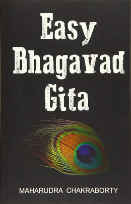 Easy Bhagavad Gita: A Translation in Simple English