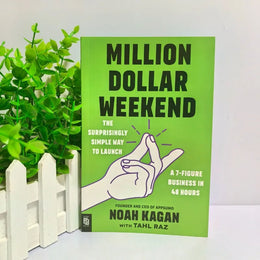 Million Dollar Weekend: A Simple Method To Launch 7-digit Business Within 48 Hours 
